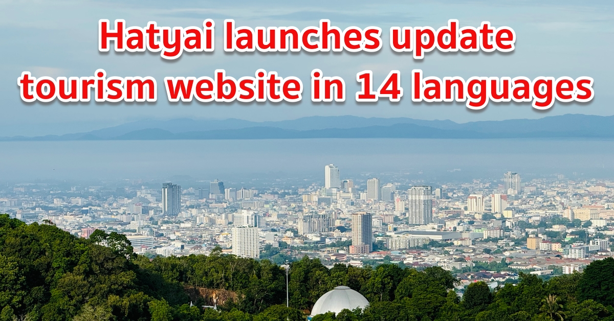 HatYai updates its travel website to reach a global audience, supporting 14 languages.