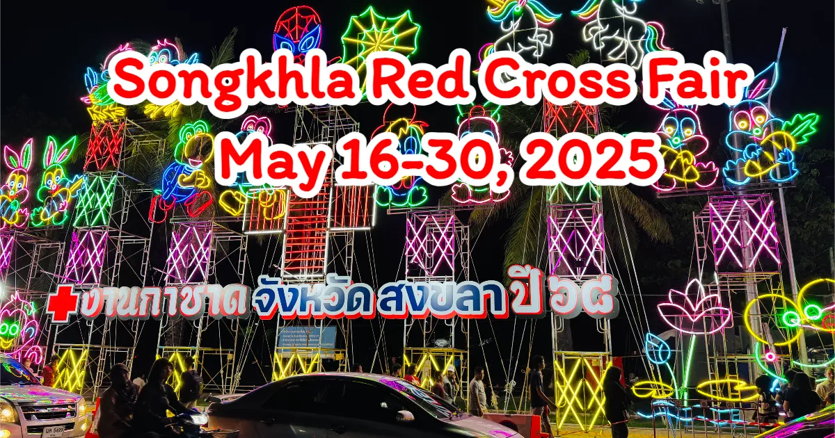Taunang Songkhla Red Cross Fair 2025: Isang Dapat Bisitahing Charity Festival