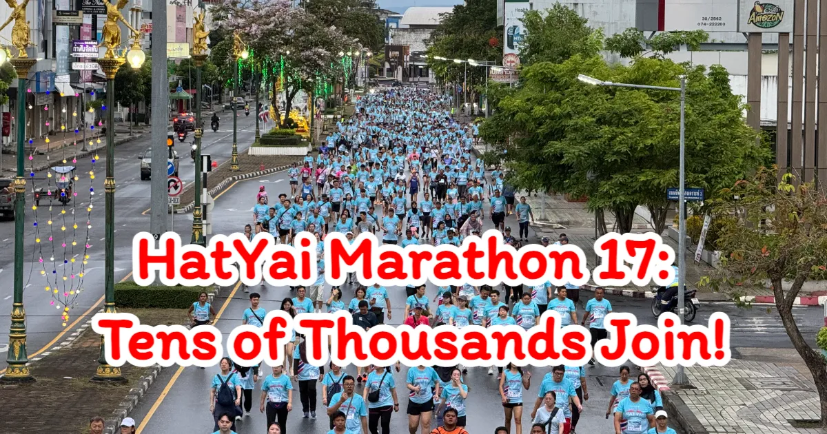 HatYai Marathon 2025 Welcomes Nearly 10,000 International Runners with Warm Hospitality