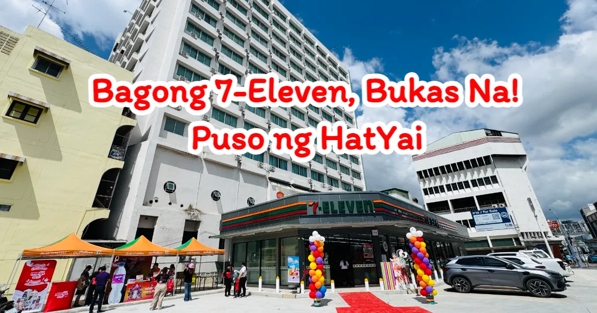 HatYai nagiging mas buhay: 7-Eleven binuksan ang bagong branch sa sentro ng lungsod na may espesyal na promosyon!