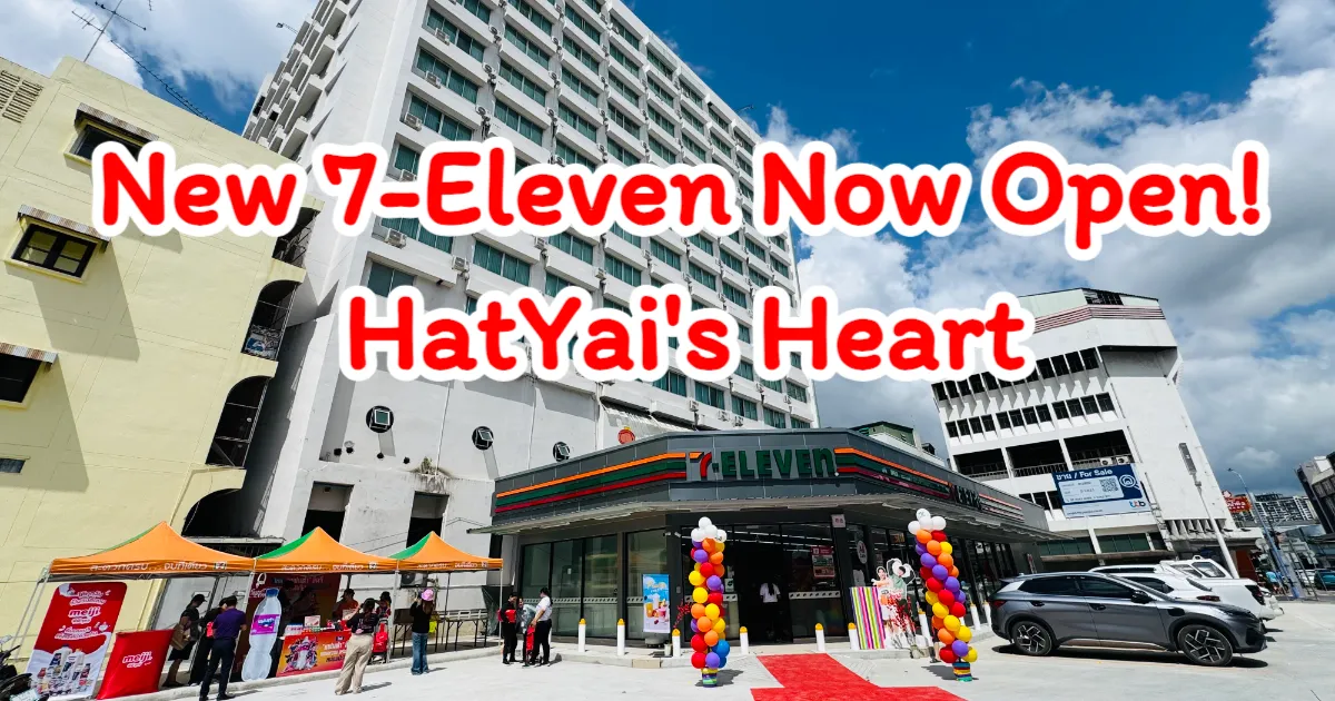 HatYai Buzzes with Excitement as 7-Eleven Opens New Downtown Branch - 23059 Hatya City, Complete with Exclusive Promotions